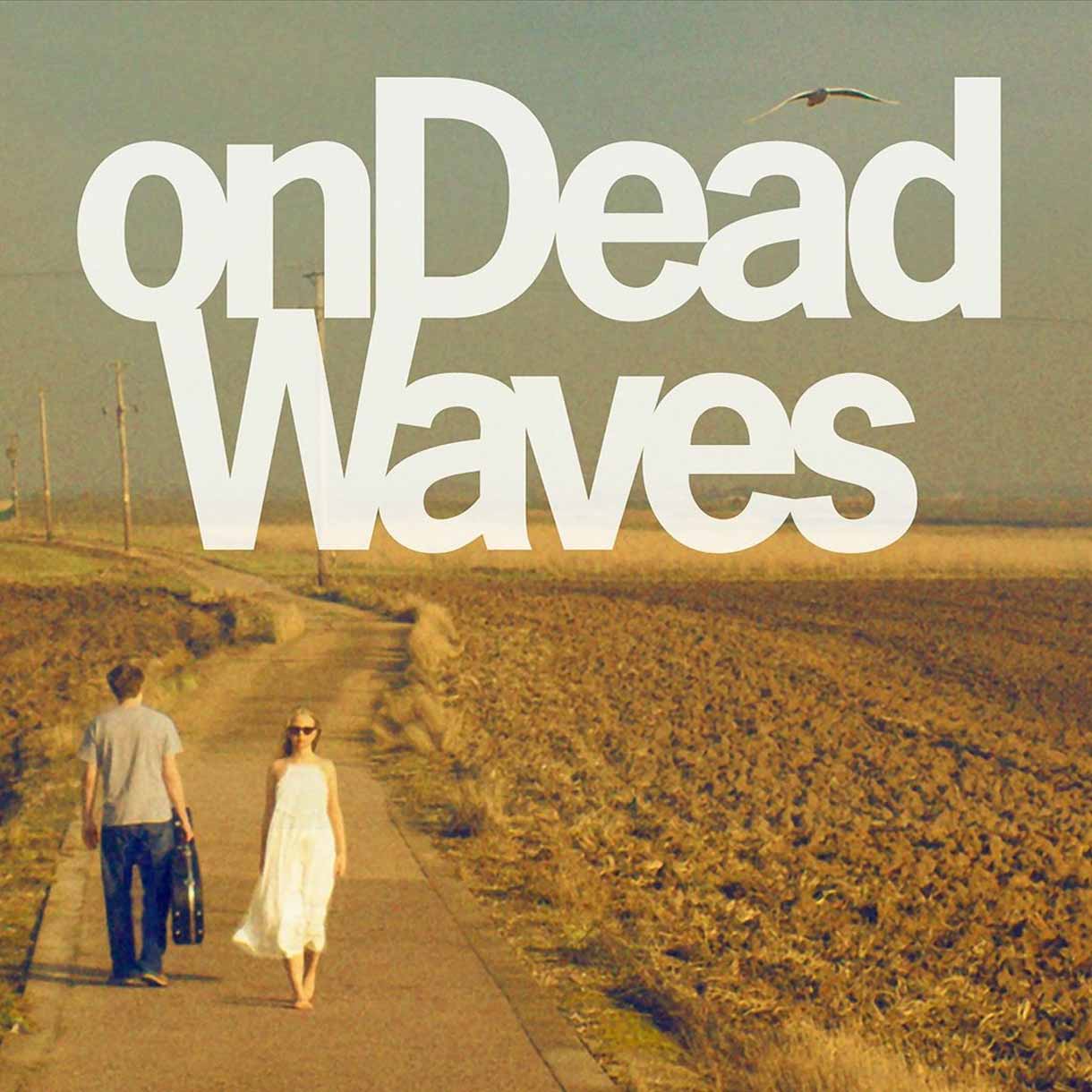 ON DEAD WAVES "On Dead Waves"