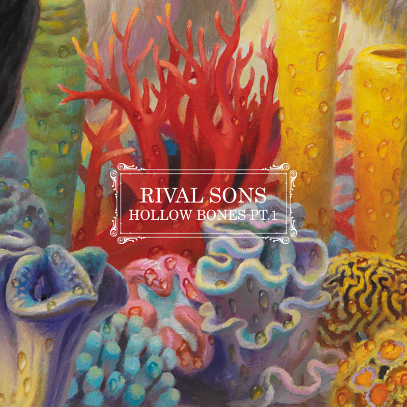 RIVAL SONS "Hollow Bones"