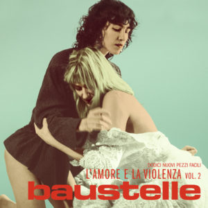 Baustelle - L'amore e la violenza vol.2 - lp cd