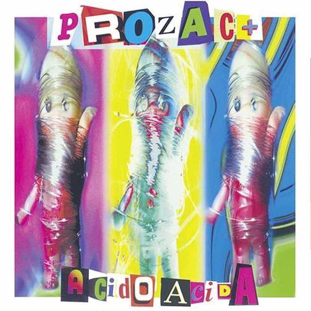 Prozac+Acido Acida vinile