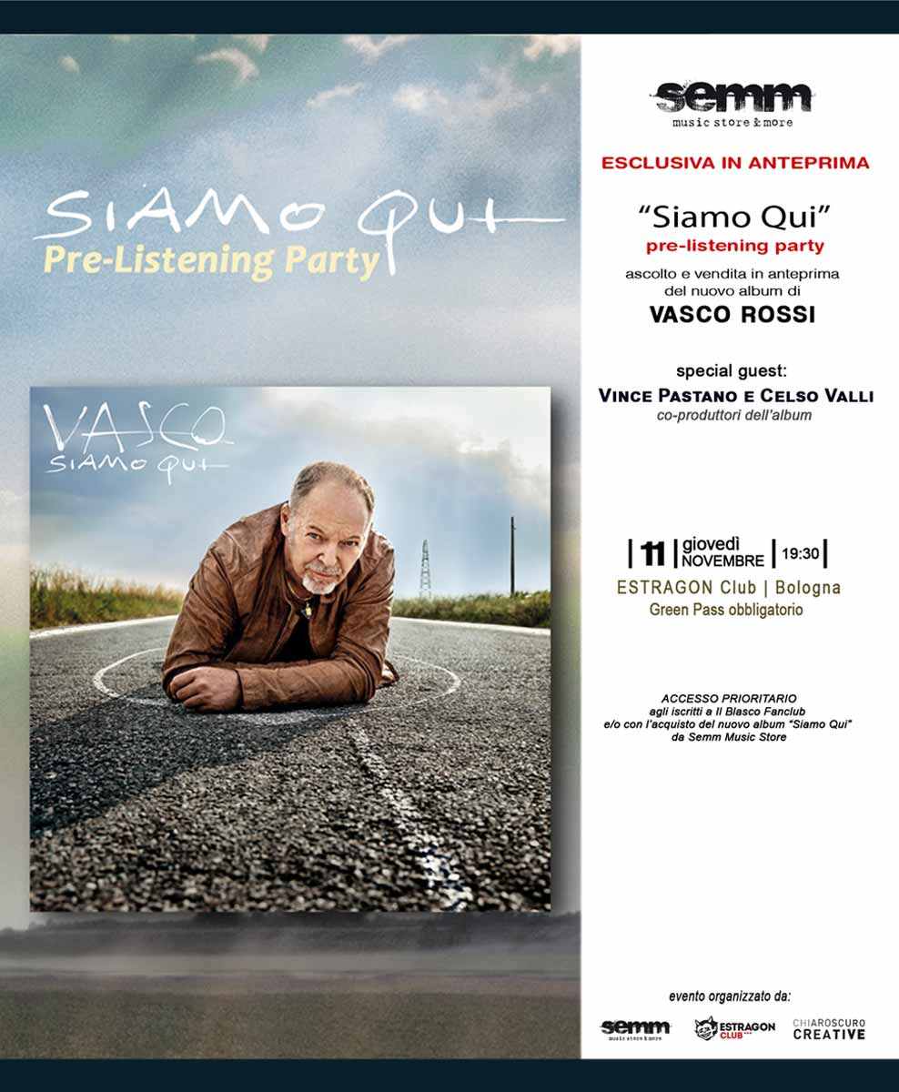 " Siamo Qui" Pre-listening party nuovo album Vasco Rossi